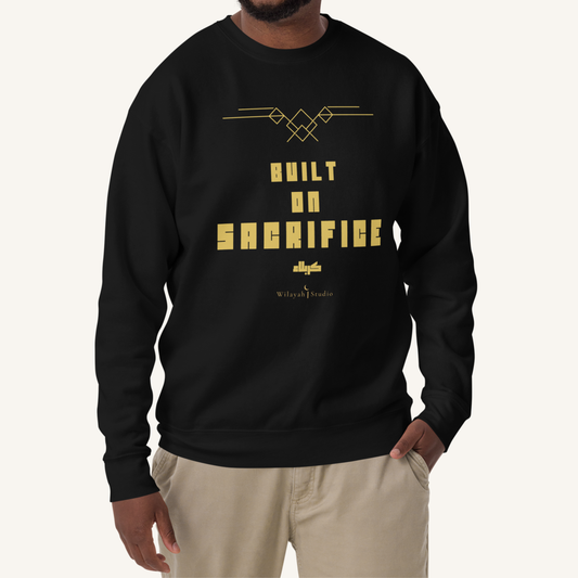 Built On Sacrifice | كربلاء – Premium Sweatshirt