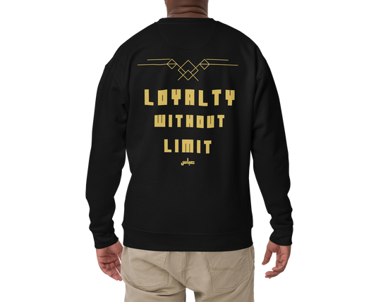 Loyalty Without Limit | Premium Sweatshirt