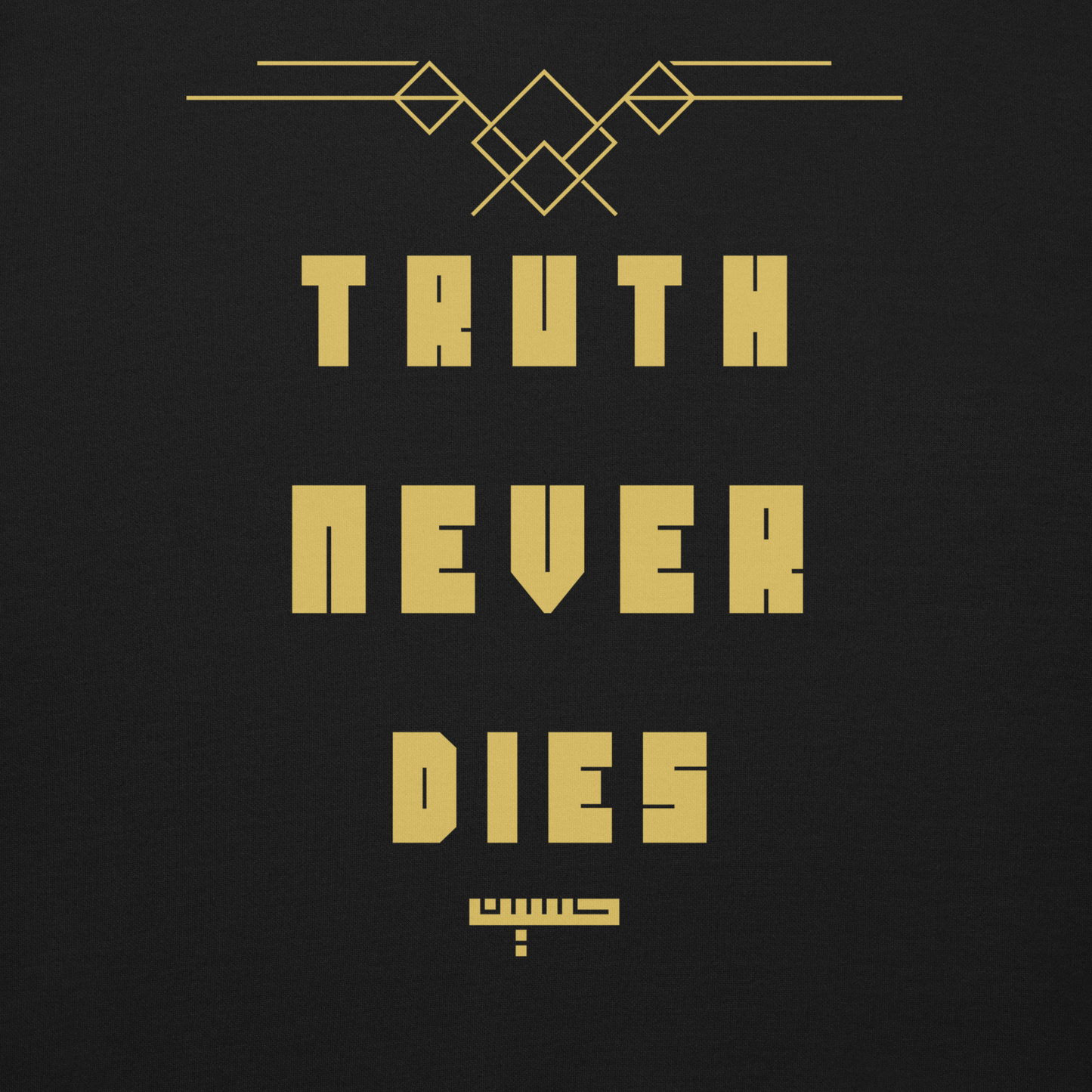 Truth Never Dies | Premium Sweatshirt