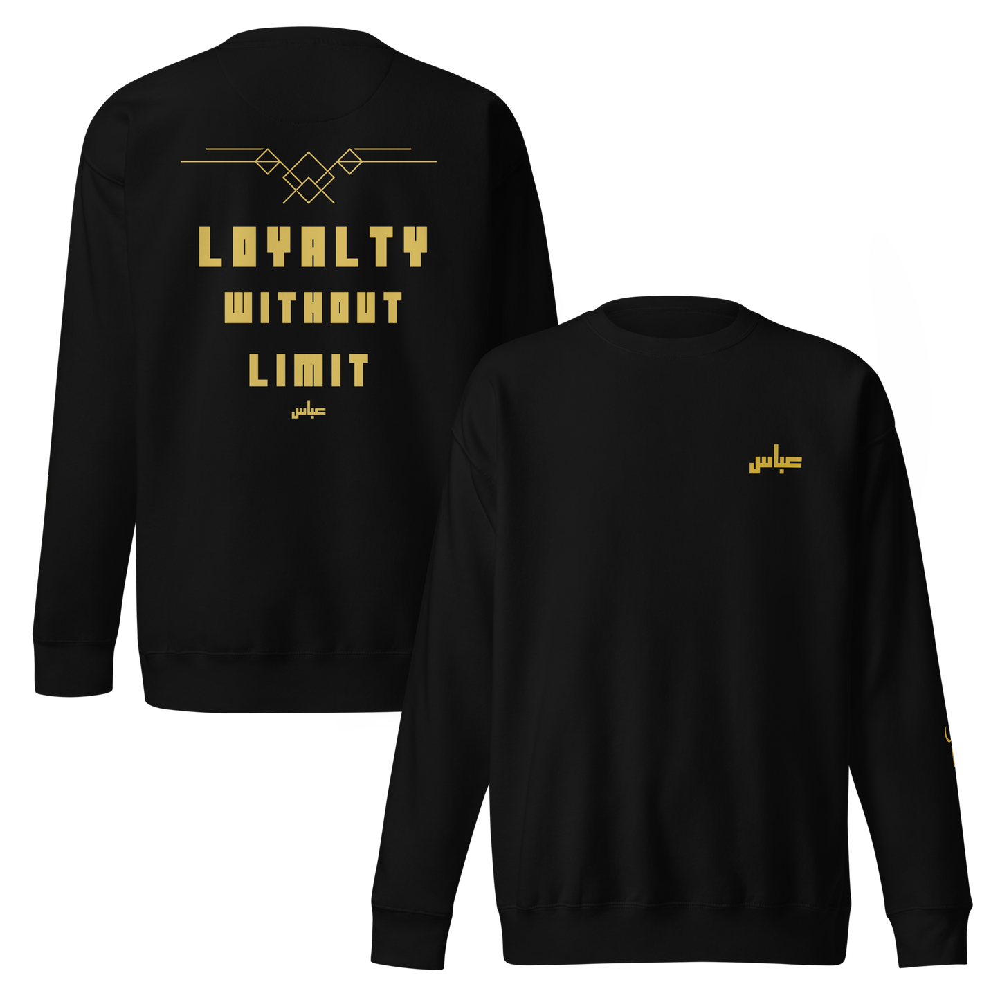 Loyalty Without Limit | Premium Sweatshirt