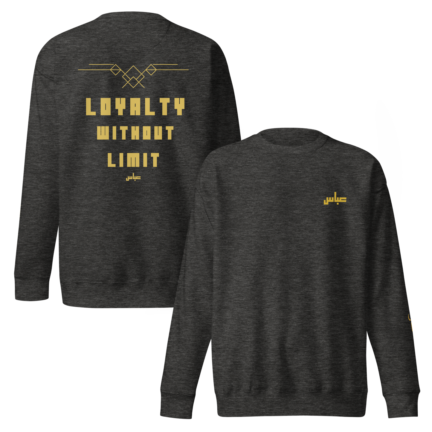 Loyalty Without Limit | Premium Sweatshirt