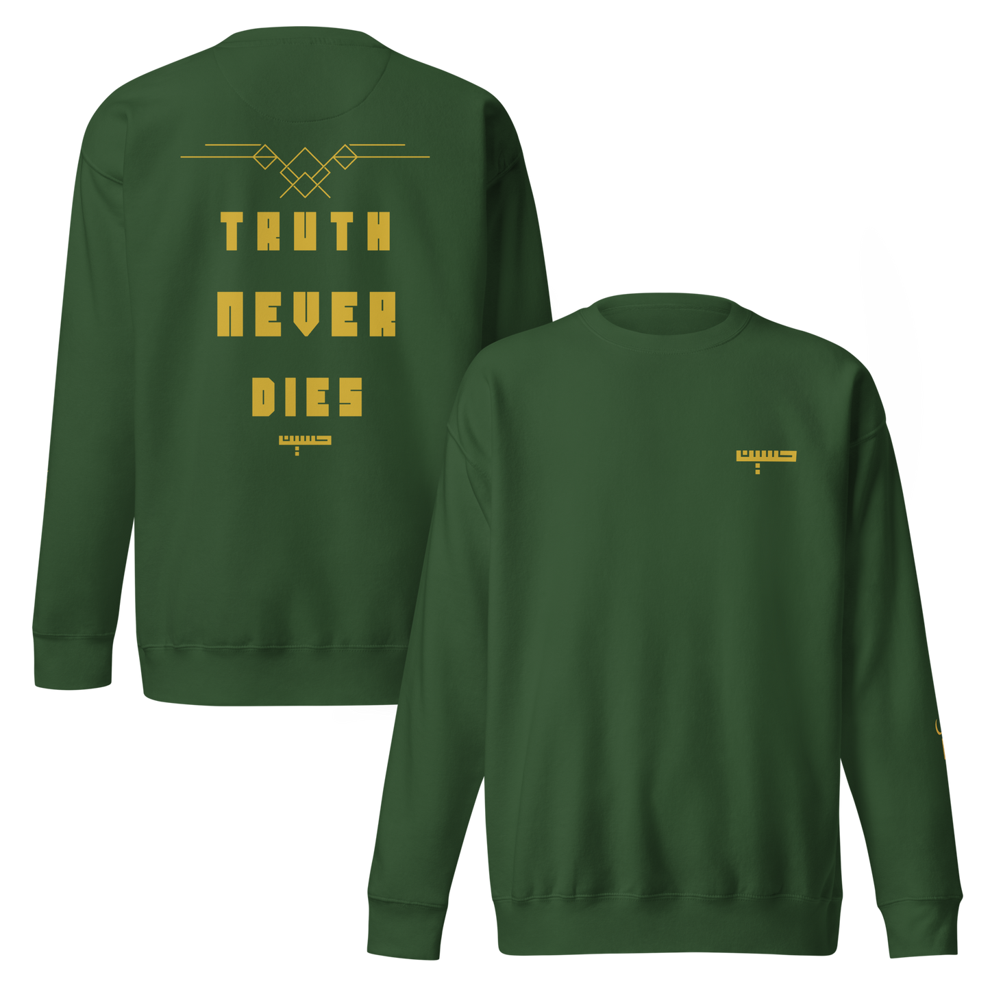 Truth Never Dies | Premium Sweatshirt